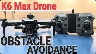 K6 Max Drone  Obstacle Avoidance Test [upl. by Matland]