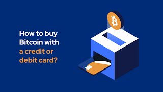 How to buy Bitcoin with a credit or debit card [upl. by Vtehsta69]