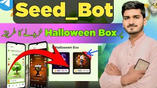 Seed New updates  How to open Helloween Box In Seed  Halloween box In seed by Earn with Mani Bhai [upl. by Assilanna690]