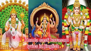 KANDA SASHTI KAVASAM  LYRICS IN ENGLISH  MURUGAN SONG  kandasashtikavasam [upl. by Kenric]