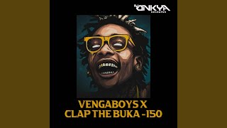 VENGABOYS X CLAP THE BUKA [upl. by Weig]