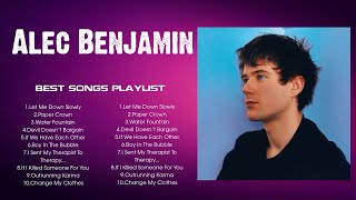 The Best Hits Songs of Alec Benjamin Playlist Ever  Greatest Hits Of Full Album [upl. by Santana446]