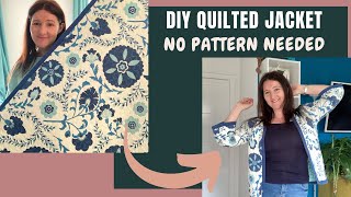 DIY QUILTED JACKET  No Pattern Required Beginner Sewing Friendly [upl. by Ahsial385]