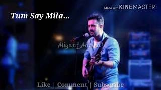 Tum Say Mila Jo Pehli DafaWhatsapp StatusChalte chalte SongAtif Aslam [upl. by Dolan]