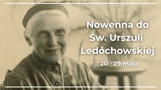 Nowenna przed uroczystością Św Urszuli Ledóchowskiej [upl. by Reiners9]