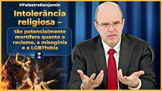 Intolerância religiosa – tão potencialmente mortífera quanto o racismo a misoginia e a LGBTfobia [upl. by Chaing338]