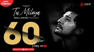 Darshan Raval  Tu Mileya  Official Audio  Lijo George  Gaana Originals  Indie Music Label [upl. by Iolenta]