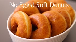 No Eggs The Easiest Recipe for the perfect donuts [upl. by Nelyak913]