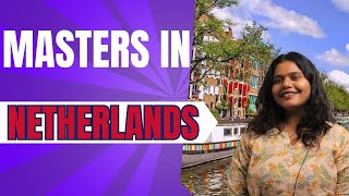 Considering a Master’s in the Netherlands l Top Universities l Top Courses to study [upl. by Eeryn]