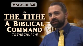 13 Malachi 38 Is the Tithe for the Church  102324 [upl. by Ydnam]