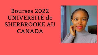 Bourse 2022 Université de Sherbrooke au Canada avec Guide de demande 👇🏾 [upl. by Angelita]