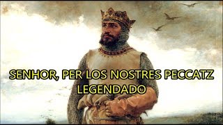 Senhor per los nostres peccatz  LEGENDADO [upl. by Llieno]