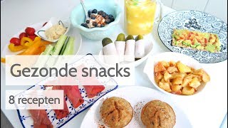 Gezonde Snacks  8 Makkelijke en snelle recepten [upl. by Kraus678]