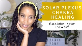 Solar Plexus Chakra Healing YOUR PERSONAL POWER Herbs Crystals Rituals [upl. by Apicella225]