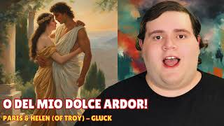 O del Mio Dolce Ardor From Paris amp Helen of Troy by Gluck [upl. by Gnaht829]