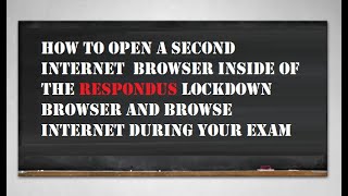 HOW TO OPEN AN INTERNET BROWSER INSIDE OF RESPONDUS LOCKDOWN BROWSER [upl. by Blight]