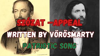 Szózat – Appeal Mihály Vörösmarty Hungarian patriotic song [upl. by Nevanod]