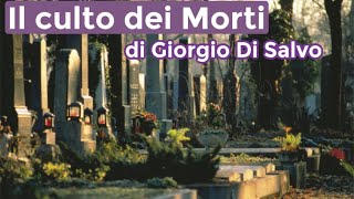 IL Culto dei Morti di Giorgio Di Salvo [upl. by Sisak]