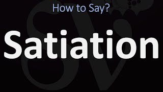 How to Pronounce Satiation CORRECTLY [upl. by Evander658]