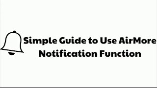 Simple Guide to Use AirMore Notification Function [upl. by Tombaugh]