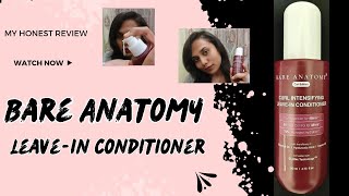 Bare Anatomy leave in conditioner  honest review  Best leave in conditioner in budget  must buy [upl. by Gaves]