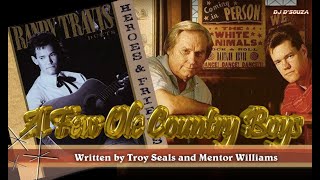 Randy Travis amp George Jones  A Few Ole Country Boys1990 [upl. by Yerxa215]