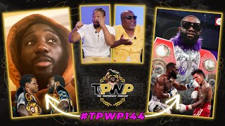 Terence Crawford Has a Chip on His Shoulder amp Boots Ennis Blasts Villa Ft Earthquake  TPWP144 [upl. by Neliak293]