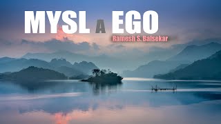 Mysl a ego ♡ Ramesh S Balsekar⭐️ [upl. by Ollopa]