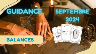 ♎ Signe des balances septembre 2024 pour votre guidance en voyance ♎ [upl. by Llerahc574]