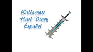 Wilderness Hard Diary OSRS Español [upl. by Eeladnerb]