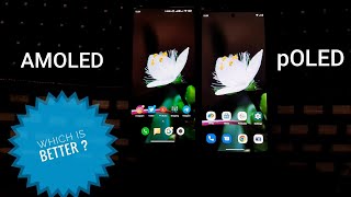 pOLED vs AMOLED  Who is Better  AMOLED or pOLED Display  कौन बेहतर  । a Tech Tek [upl. by Ecnedac43]