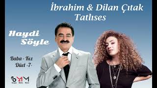 İbrahim amp Dilan Tatlıses  Haydi Söyle Duet Cover [upl. by Aleakam]