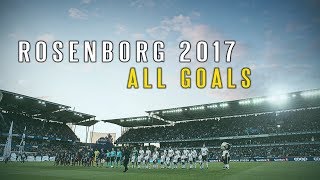 Rosenborg 2017  All Goals [upl. by Einohtna63]