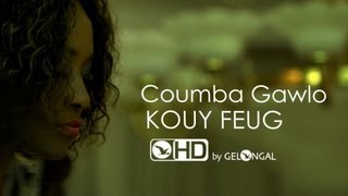 Coumba Gawlo  Kouy Feug  Clip Officiel [upl. by Shandy]