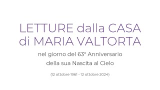 63 Anniversario  Letture dalla Casa di Maria Valtorta [upl. by Windsor55]