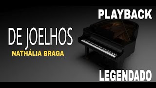 Playback  De Joelhos Versão Nathália Braga ComLegenda [upl. by Dnomal197]