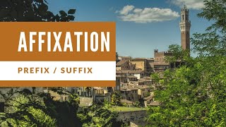 Affixation Prefix and Suffix  Word Formation in English Grammar [upl. by Ennahgiel]