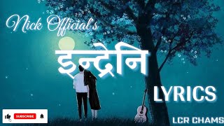 Ma juna ra tara lai bayan garxu lyrics  Nick Official [upl. by Kedezihclem160]