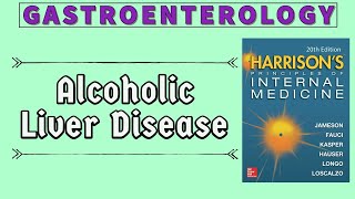 ALCOHOLIC LIVER DISEASE  Pathogenesis  Clinical Features  Diagnosis  Treatment  Harrison [upl. by Gorga]