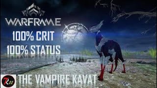 100 CriticalStatus Vampire Kavat [upl. by Emelita287]