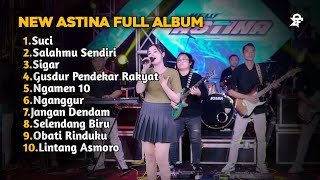 SUCI  NEW ASTINA FULL ALBUM [upl. by Eniarral]