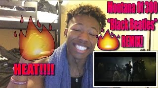 Montana of 300  quotBLACK BEATLES REMIXquot AZaeProduction  REACTION [upl. by Ettessil836]