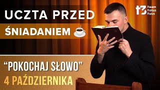 UCZTA PRZED ŚNIADANIEM ☕  Pokochaj słowo EWANGELIA  4 PAŹDZIERNIKA [upl. by Sacci]