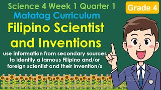 Science 4 Lesson 1 Quarter 1  Filipino Scientist and Inventions  MATATAG Curriculum [upl. by Senhauser465]