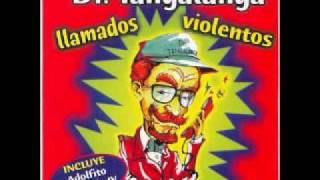 Dr Tangalanga  Llamados Violentos  6 Tarantela [upl. by Tak863]