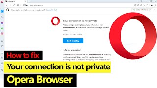 How to fix Your connection is not private error in Opera browser [upl. by Peterman]