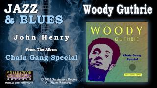 Woody Guthrie  John Henry [upl. by Osman679]