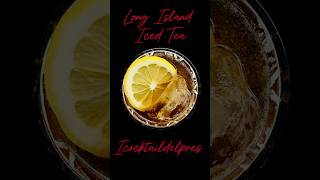 LONG ISLAND ICED TEA COCKTAIL [upl. by Lubeck]