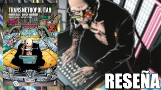 RESEÑA COMPLETA de TRANSMETROPOLITAN de Warren ELLIS y Darick ROBERTSON  ¿TAN BUENA es [upl. by Naashar970]