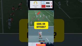 Goal Controversy Argentina vs Morocco  Olympics 2024 Football  VAR Decision olympics [upl. by Timmons]